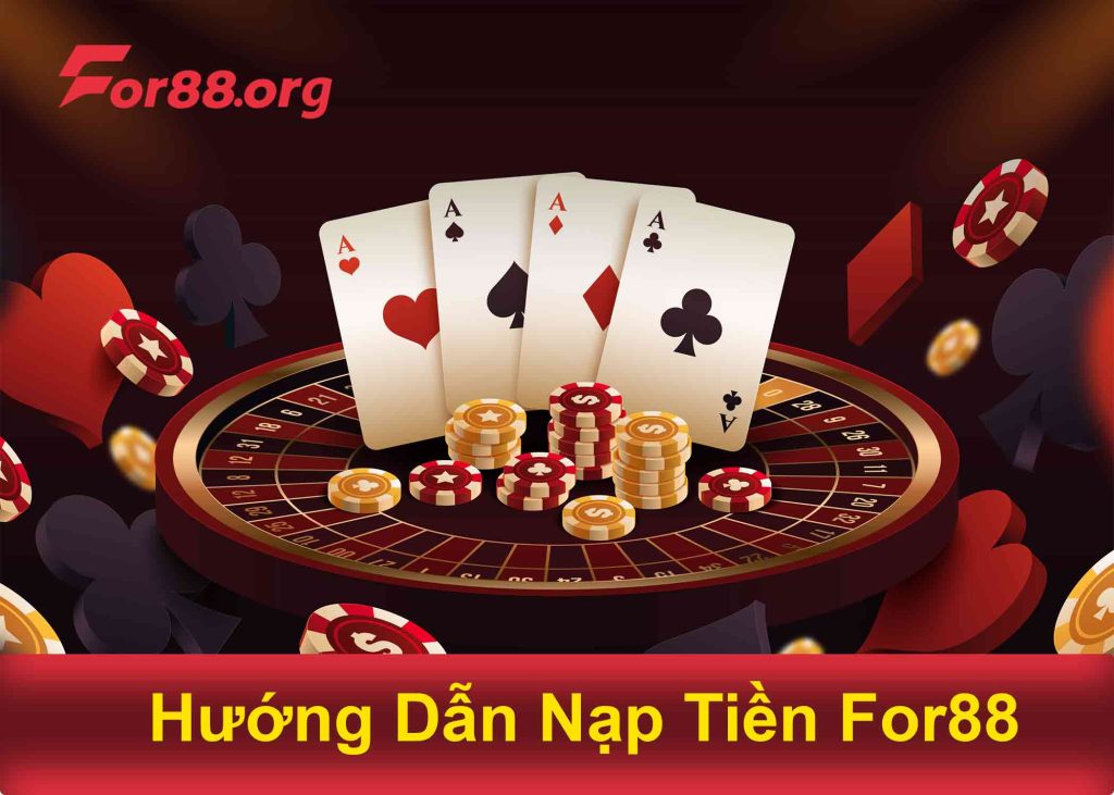 Hướng dẫn nạp tiền For88