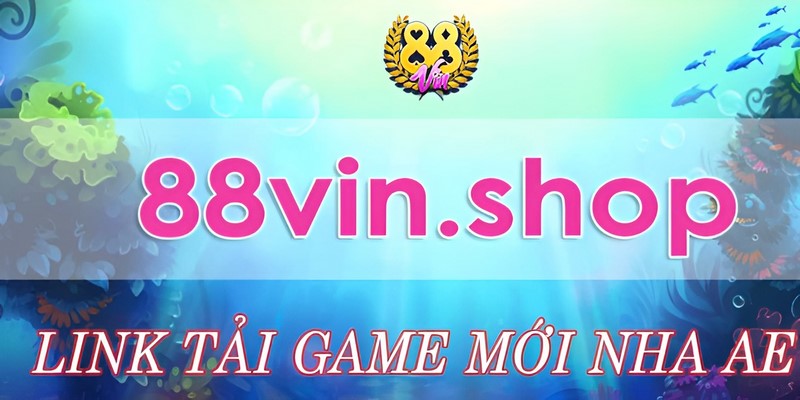 88vin shop là nền tảng đổi thưởng cực xanh chín