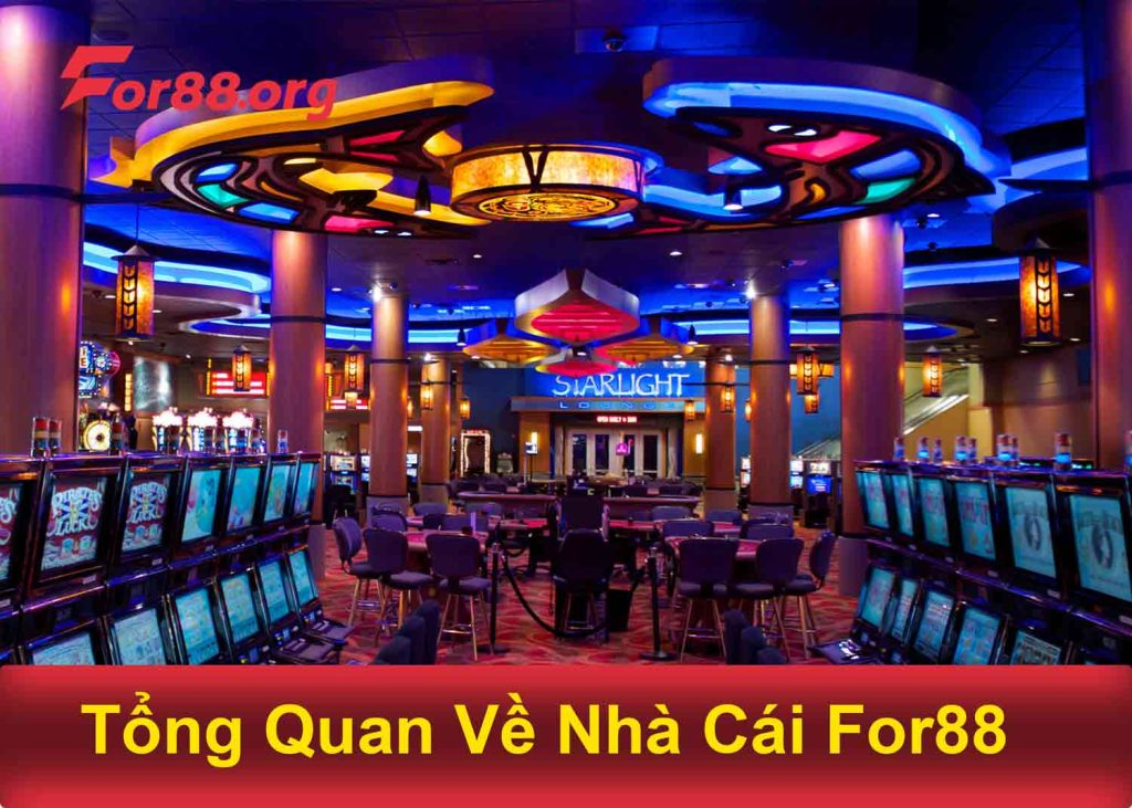 Tổng Quan Về Nhà Cái For88