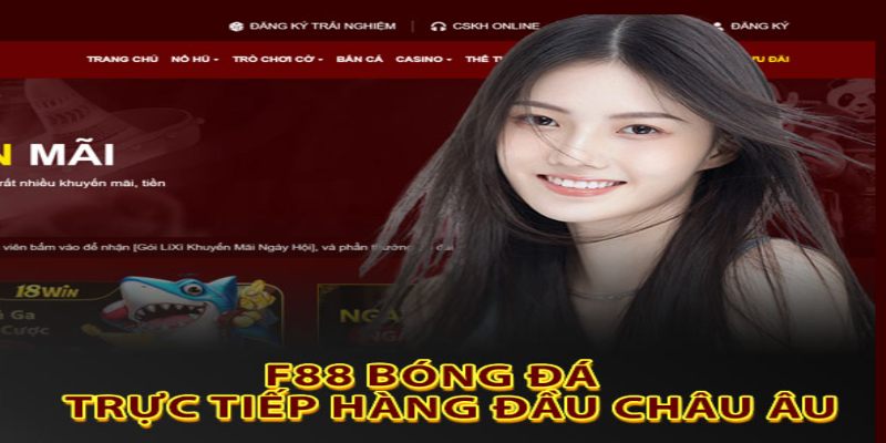 Hệ thống F88 Club uy tín châu ÂU